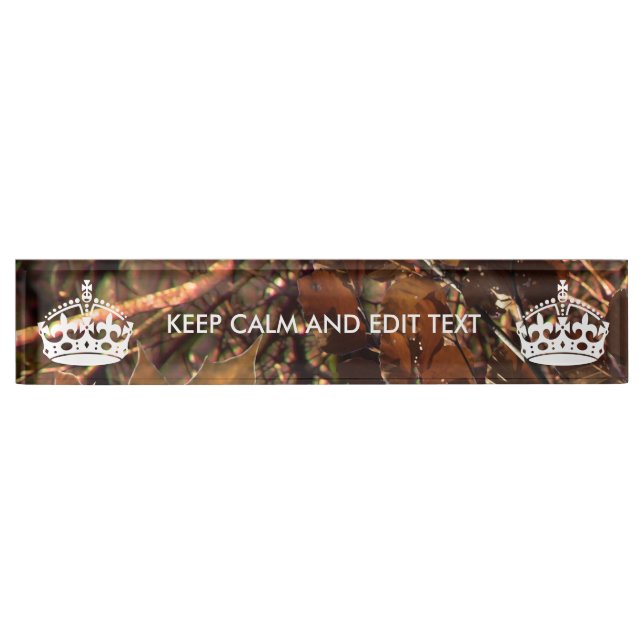 Deep Woods Camo Fall Keep Calm Your Text Nameplate (Front)