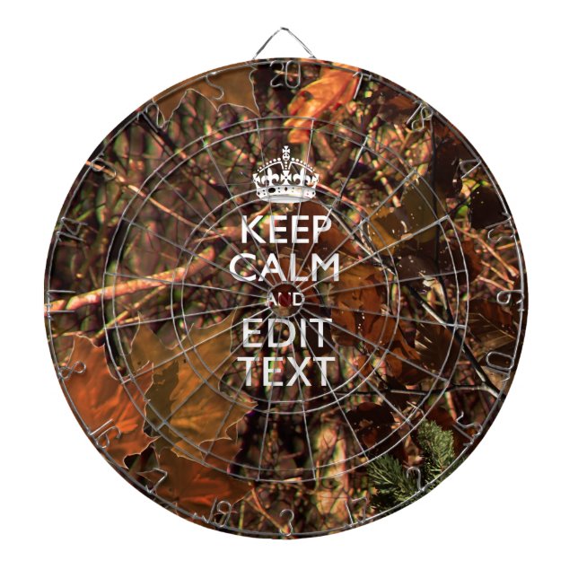 Deep Woods Camouflage Keep Calm Have Your Text Dartboard (Front)