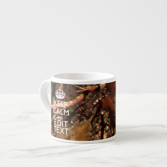 Deep Woods Camouflage Keep Calm Have Your Text Espresso Cup (Front Left)