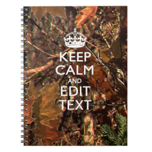 Deep Woods Camouflage Keep Calm Have Your Text Notebook