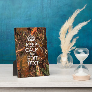 Deep Woods Camouflage Keep Calm Have Your Text Plaque
