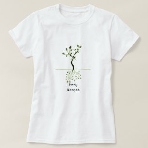 deeply rooted T-Shirt