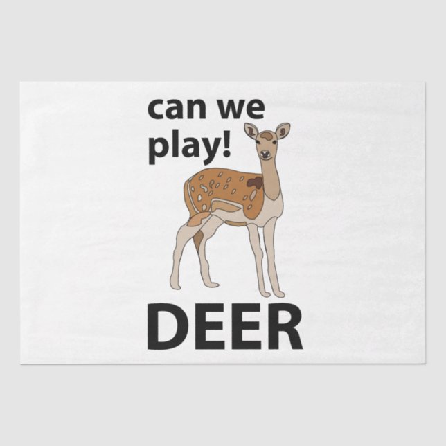 Deer Can We Play Cute Deer Tissue Paper (Front)