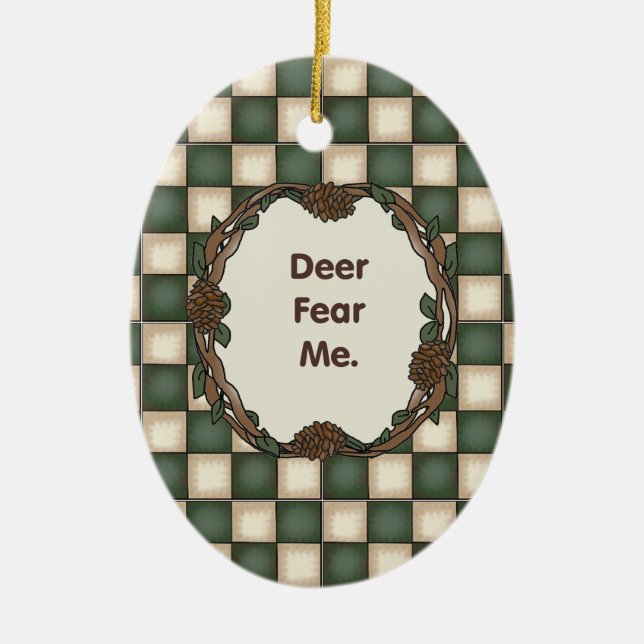 Deer Fear Me Funny Customisable Photo Ceramic Tree Decoration (Front)