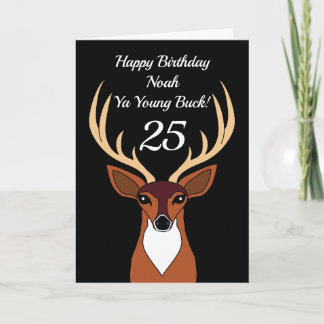 Deer Hunter Funny Young Buck 25th Birthday Card