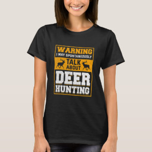 Deer Hunter Hunting Season Huntsman T-Shirt