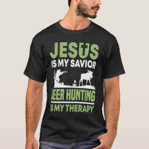 Deer Hunter Hunting Season Jesus Huntsman T-Shirt