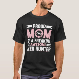 Deer Hunter Hunting Season Mother Huntsman Mum 1 T-Shirt