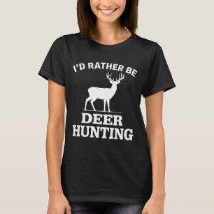 Deer Hunting Art For Men Women Buck Elk Hunter Dee T-Shirt