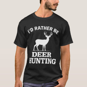 Deer Hunting Art For Men Women Buck Elk Hunter Dee T-Shirt