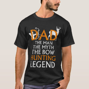 Deer Hunting Cool Gift For Dad Bow Hunting T-Shirt