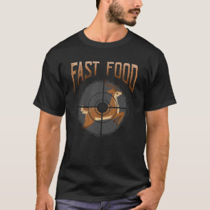 Deer Hunting Fast Food Forest Hunter T-Shirt