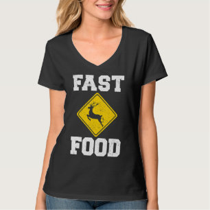 Deer Hunting Fast Food Hunter Deers Animals Hunt T-Shirt