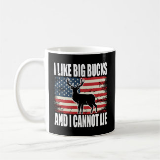Deer Hunting I Like Big Bucks And I Cannot Lie Coffee Mug
