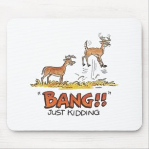 Deer Hunting Joke Mouse Mat