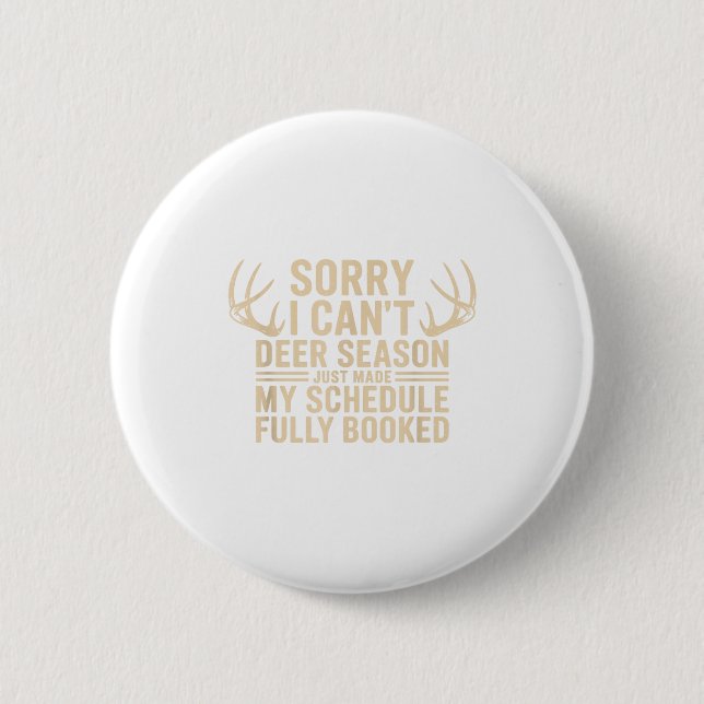 Deer Hunting Quote Hunter Whitetail Buck Deer Seas 6 Cm Round Badge (Front)