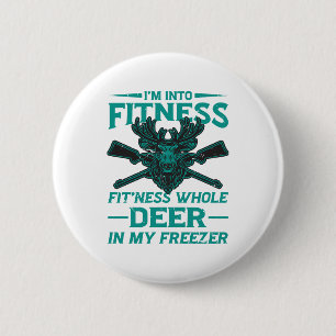 Deer In My Freezer - hunting lover 6 Cm Round Badge