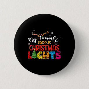 Deer My Favorite Color Is Christmas Lights Happy H 6 Cm Round Badge