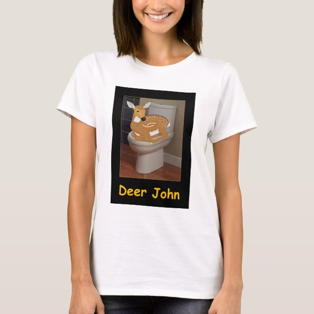 Deer or Dear John T-Shirt (Front)