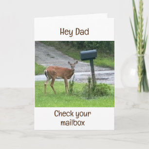 DEER SAYS "HEY DAD CHECK YOUR MAILBOX" BIRTHDAY CARD