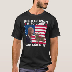 Deer Season Is So Close I Can Smell It, Funny Deer T-Shirt