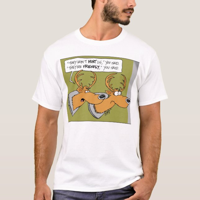 Deer Trophy "You Said" Cartoon T-Shirt (Front)