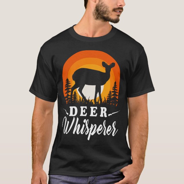 Deer Whisperer Deer Hunting  T-Shirt (Front)