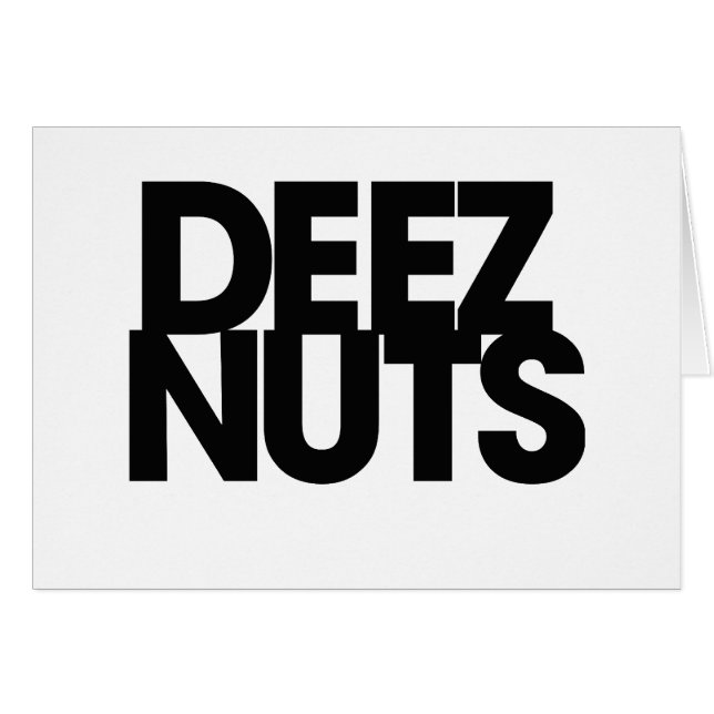 Deez Nuts (Front Horizontal)