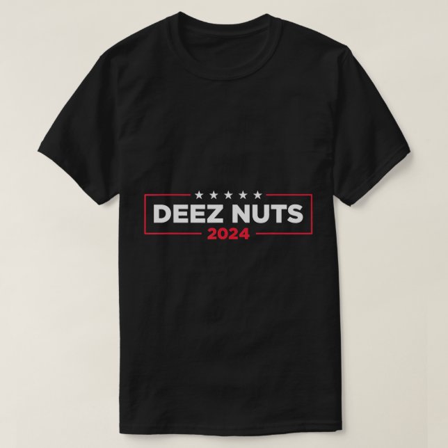 Deez Nuts 2024 - Humorous Meme Campaign Mens Women T-Shirt (Design Front)