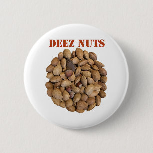 Deez Nuts 6 Cm Round Badge