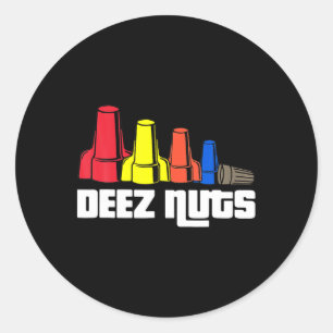 Deez Nuts Electrician For Men Women Gifts  Classic Round Sticker