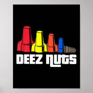 Deez Nuts Electrician For Men Women  Poster