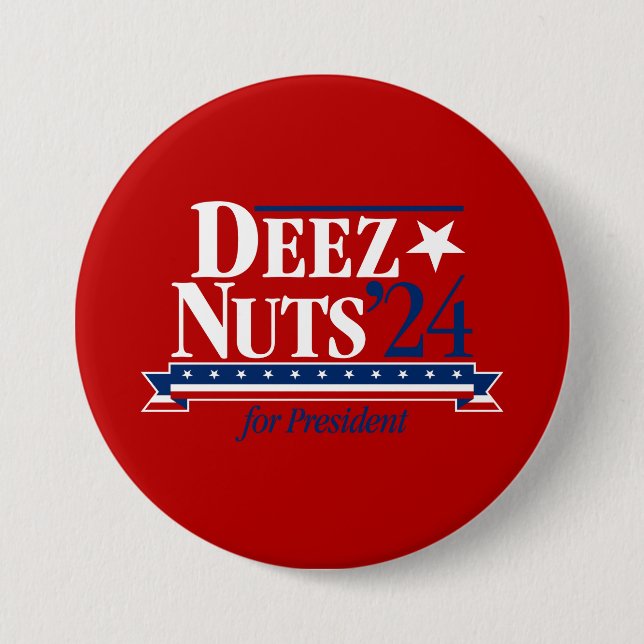 Deez Nuts for President Button (red) (Front)