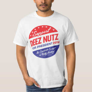 Deez Nuts for President T-Shirt