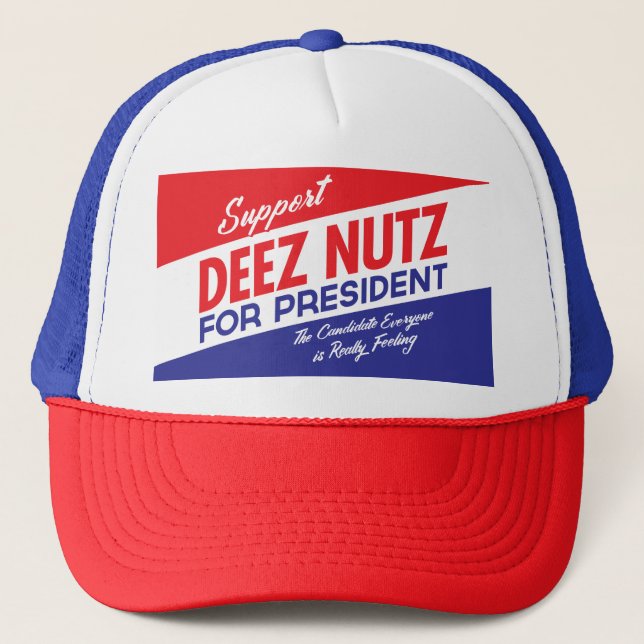 Deez Nuts for President Trucker Hat (Front)