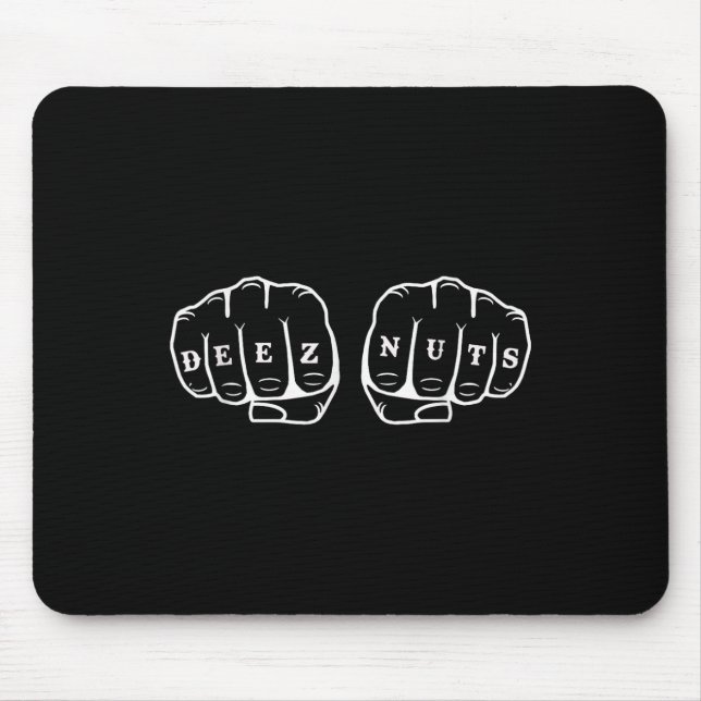 Deez Nuts Funny Knuckles Tattoo  Mouse Mat (Front)