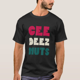Deez Nuts Funny Meme Lover Christmas Pajama T-Shirt