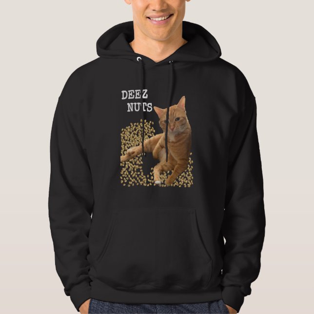 DEEZ NUTS joke with Cat and Pistachios Hoodie (Front)
