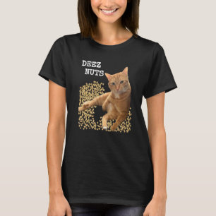 DEEZ NUTS joke with Cat and Pistachios T-Shirt