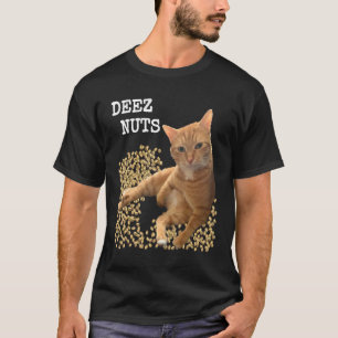 DEEZ NUTS joke with Cat and Pistachios T-Shirt