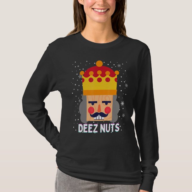 Deez Nuts Meme Nutcracker Funny Christmas Pajama X T-Shirt (Front)