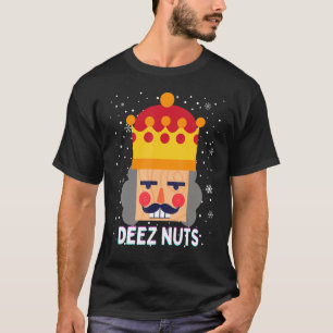 Deez Nuts Meme Nutcracker Funny Christmas Pajama X T-Shirt