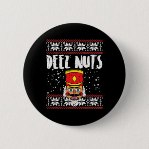 Deez Nuts Nutcracker Fun Ugly Christmas Meme Gift  6 Cm Round Badge