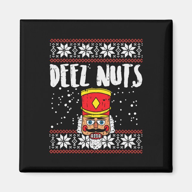 Deez Nuts Nutcracker Fun Ugly Christmas  Meme Gift Magnet (Front)