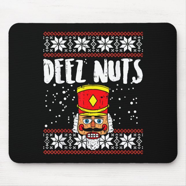 Deez Nuts Nutcracker Funny Ugly Christmas Sweater  Mouse Mat (Front)