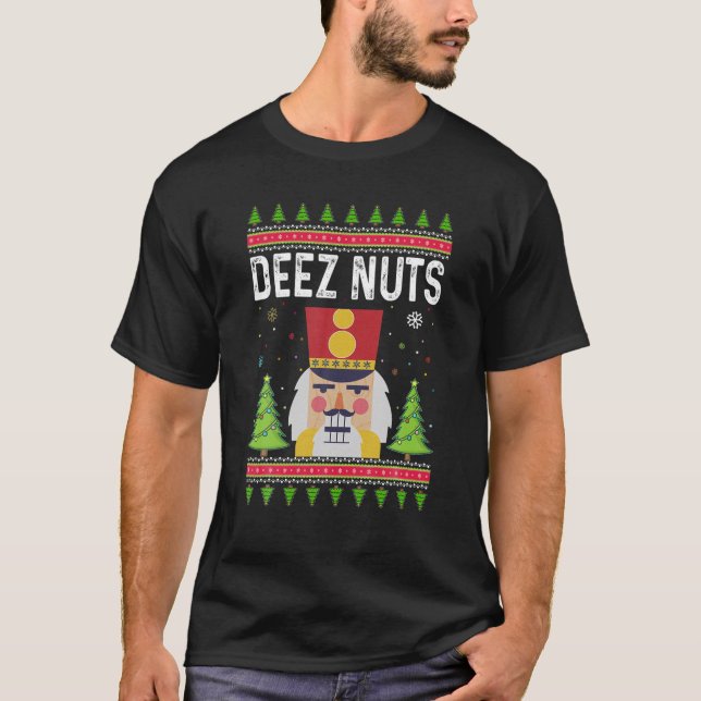 Deez Nuts Nutcracker Men's Ugly Christmas Outfit F T-Shirt (Front)
