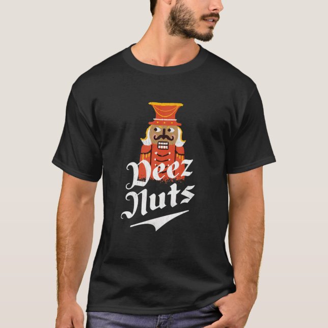 Deez Nuts Nutcracker Nut Funny Xmas Pajama T-Shirt (Front)