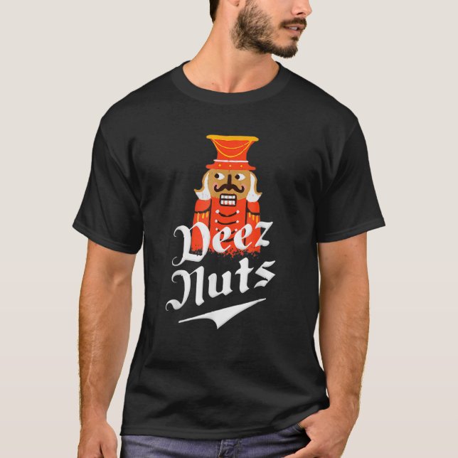 Deez Nuts Nutcracker Nut Men T-Shirt (Front)