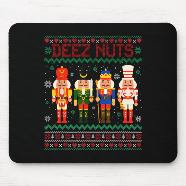 Deez Nuts Nutcracker Nut Shirt Funny Christmas Xma Mouse Mat (Front)