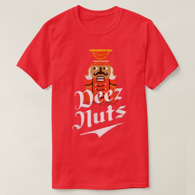 Deez Nuts Nutcracker NutMen & Women Funny Xmas Paj T-Shirt (Design Front)
